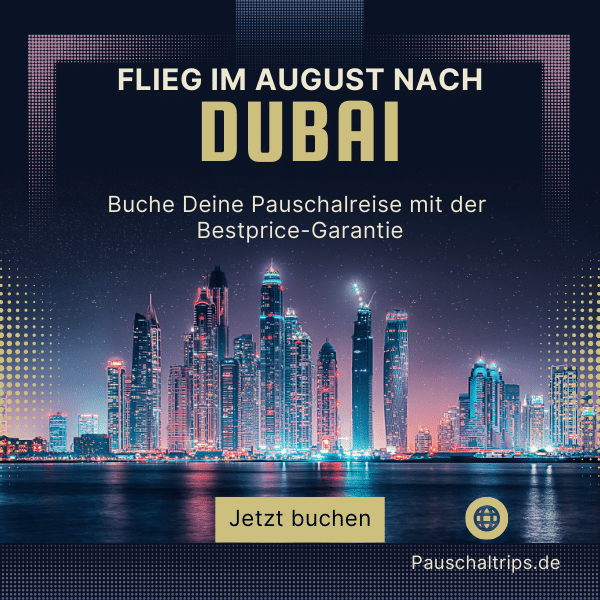Möchtest Du im August nach Dubai fliegen?
