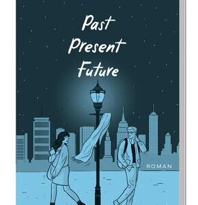 Past, Present, Future