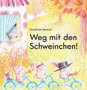 Weg mit den Schweinchen!
