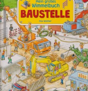 Mein großes Wimmelbuch - Baustelle