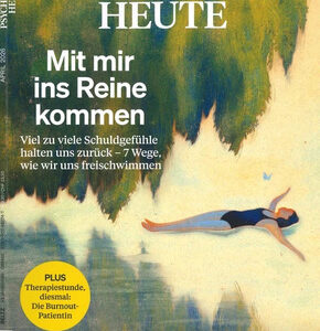 PSYCHOLOGIE HEUTE - Mit mir ins Reine kommen