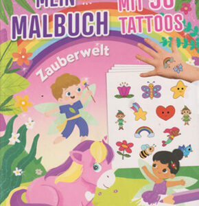 Mein Malbuch Zauberwelt - Mit 50 Tattoos