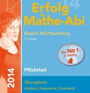 Erfolg im Mathe-Abi 2011 Pflichtteil Baden-Württemberg