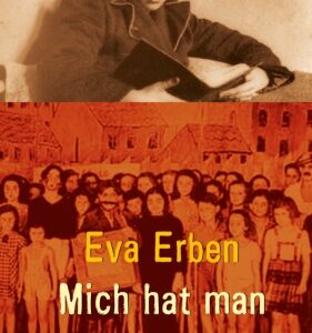 Mich hat man vergessen - Erinnerungen eines jüdischen Mädchens