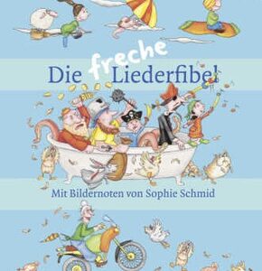 Die freche Liederfibel