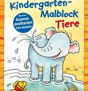 Mein dicker Kindergarten-Malblock Tiere