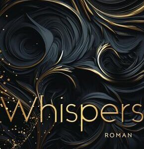 WHISPERS. Die Wahrheit wird dich zerstören
