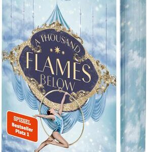 A Thousand Flames Below