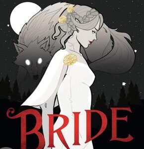 Bride - Die unergründliche Übernatürlichkeit der Liebe