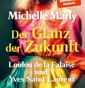 Der Glanz der Zukunft. Loulou de la Falaise und Yves Saint Laurent