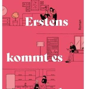 Erstens kommt es anders