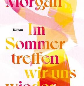 Im Sommer treffen wir uns wieder