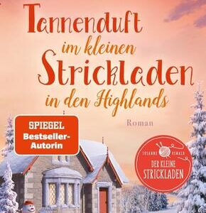 Tannenduft im kleinen Strickladen in den Highlands