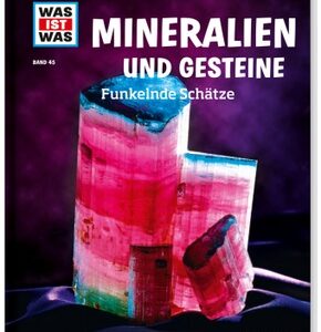 WAS iST WAS Mineralien und Gesteine