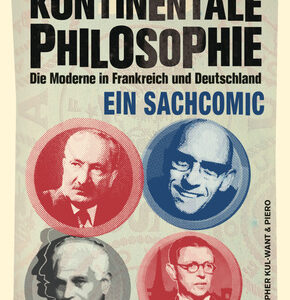 "Kontinentale" Philosophie -  Ein Sachcomic