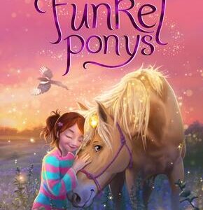 Die Funkelponys. Eine Freundin für Sunny