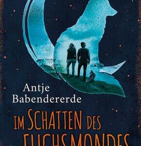 Im Schatten des Fuchsmondes
