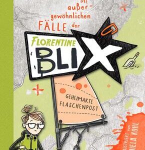 Florentine Blix (2). Geheimakte Flaschenpost
