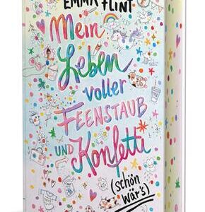 Mein Leben voller Feenstaub und Konfetti (schön wär's!)