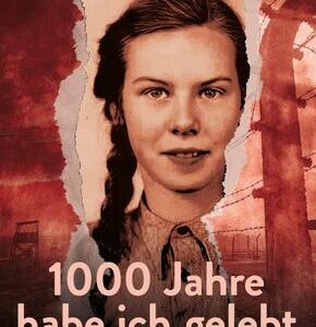 1000 Jahre habe ich gelebt