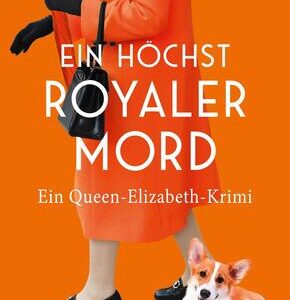 Ein höchst royaler Mord