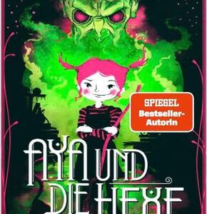 Aya und die Hexe