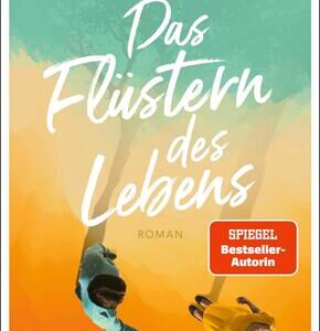 Das Flüstern des Lebens