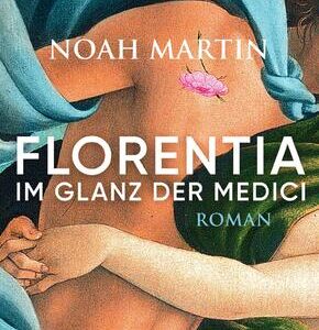 Florentia - Im Glanz der Medici