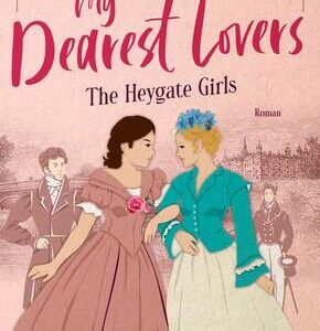 My Dearest Lovers. The Heygate Girls