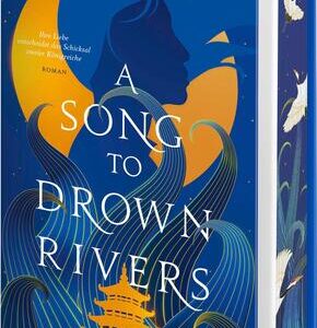 A Song to Drown Rivers