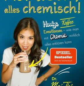 Komisch, alles chemisch!