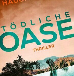 Tödliche Oase