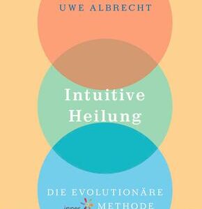 Intuitive Heilung, m. DVD