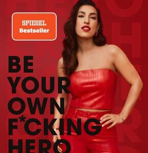 Be Your Own F*cking Hero