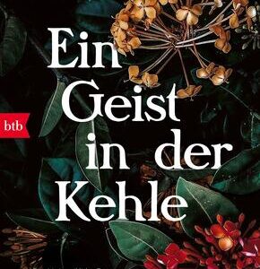 Ein Geist in der Kehle