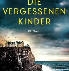 Die vergessenen Kinder