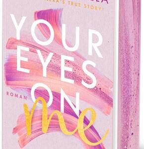 Your Eyes on Me - Based on Alexa's True Story