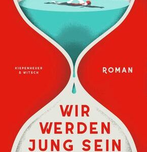 Wir werden jung sein