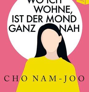 Wo ich wohne, ist der Mond ganz nah