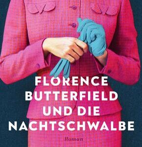 Florence Butterfield und die Nachtschwalbe