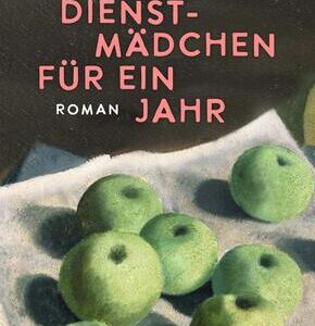 Dienstmädchen für ein Jahr