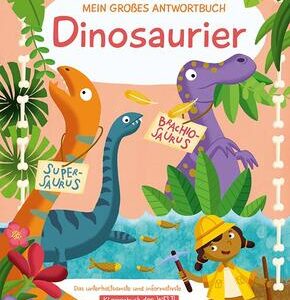 Mein großes Antwortbuch - Dinosaurier