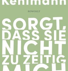 Sorgt, dass sie nicht zu zeitig mich erwecken