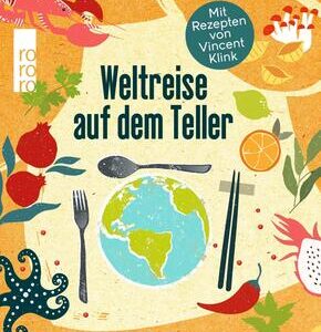 Weltreise auf dem Teller