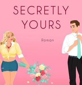 Secretly Yours