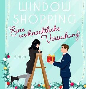 Window Shopping - Eine weihnachtliche Versuchung