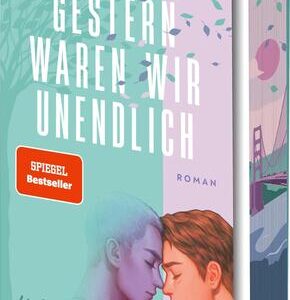 Gestern waren wir unendlich