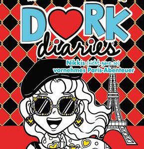 Dork Diaries. Nikkis (nicht ganz so) vornehmes Paris-Abenteuer (Band 15)