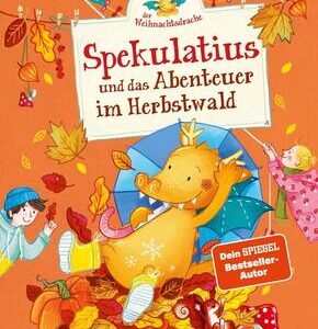 Spekulatius und das Abenteuer im Herbstwald