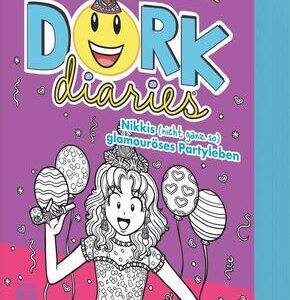 DORK Diaries, Band 02: Nikkis (nicht ganz so) glamouröses Partyleben: Mit tollem Bonusmaterial für deine Party